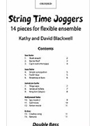 String Time Joggers Double Bass part14 pieces for flexible ensemble by Blackwell Kathy for 2-5; 6-13