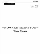 Three Motets by Skempton Howard for SATB a cappella