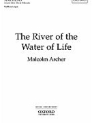 River Of The Water Of Life by Archer Malcolm for SATB