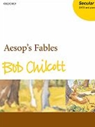 Aesop's Fables by Chilcott Bob for SATB