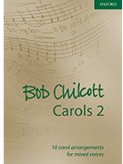 Bob Chilcott Carols Bk 2 by - Chilcott Bob - for SATB (Bk 2)