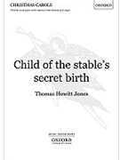 Child Of The Stable's Secret Birth by Jones Thomas for 2-Part