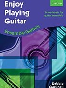 Enjoy Playing Guitar: Ensemble Games by Cracknell Debbie for Guitar Lg
