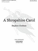 Shropshire Carol by Various - Cleobury Stephen - for SATB a cappella