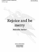 Rejoice & Be Merry by Archer Malcolm for SATB