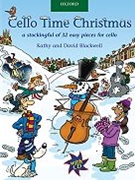 Cello Time Christmas by - Blackwell Kathy and D - for Cello Collection