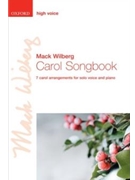 Carol Songbook by - Wilberg Mack - for High Voice and Piano