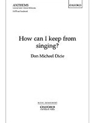 How can I keep from singing? by for
