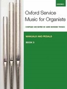 Oxford Service Music for Organ: Manuals and Pedals Book 3 by for