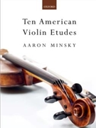 10 American Violin Etudes by Minsky Aaron for Violin Method