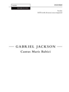 Cantus Maris BalticiVocal score by Jackson Gabriel for SATB