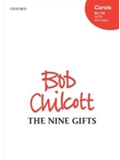 Nine Gifts by Chilcott Bob for SATB