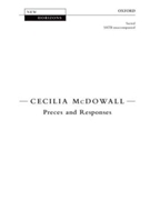 Preces and ResponsesVocal score by McDowall Cecilia for SATB