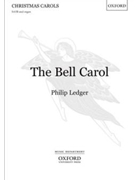 Bell Carol by Ledger Philip for SATB and Organ