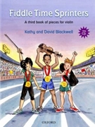 Fiddle Time Sprinters by Blackwell Kathy and David for Violin w/ Audio