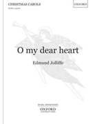 O My Dear Heart by Jolliffe Edmund for SATB