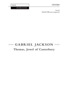 Thomas Jewel of CanterburyVocal score by Jackson Gabriel for SATB