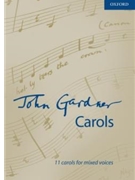 John Gardner Carols by Gardner John for SATB