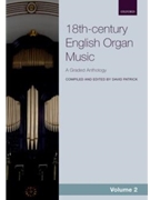 Anthology of 18th-century English Organ Music Volume 2 by - Patrick David - for Organ