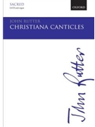 Christiana Canticles by Rutter John for SATB