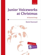 Junior Voiceworks at Christmas + CD by Stannard Kevin for Upper Voices - 2 Part; Upper Voices - 3 Parts or more