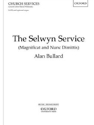 Selwyn Service (Magnificat and Dunc Dimittis) by Bullard Alan for SATB a cappella