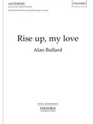 Rise up my loveVocal score by Bullard Alan for SATB