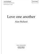 Love one another by Bullard Alan for SATB