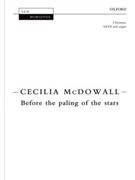 Before the Paling of the Stars by McDowall Cecilia for SATB and Organ