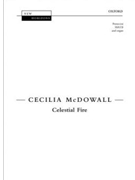 Celestial FireVocal score by McDowall Cecilia for SATB