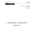 RigwreckVocal score by Jackson Gabriel for SATB