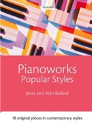 Pianoworks: Popular Styles18 original pieces in contemporary styles by for