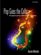 Pop Goes the Cello by Minsky Aaron for Cello Solo