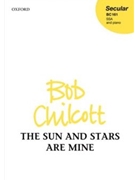 Sun and Stars Are Mine by Chilcott Bob for SSA