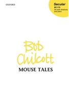 Mouse Tales by Chilcott Bob Lewis Carroll for SSA and Piano