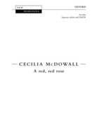 A red red roseVocal score by McDowall Cecilia for SATB