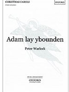 Adam lay yboundenVocal score by Warlock Peter for Unison