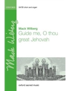 Guide me O thou great Jehovah by Hughes John - Wilberg Mack - for SSATTB and Organ