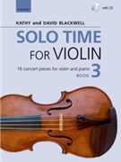 Solo Time for Violin Book 3 by Various - Blackwell Kathy / D - for Violin/CD
