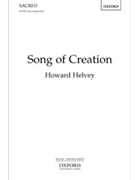 Song of Creation by Helvey Howard for SATB a cappella