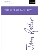 Gift of Each Day by Rutter John for SATB