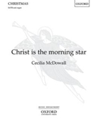 Christ is the morning star by McDowall Cecilia The Venerable Bede for SATB and Organ