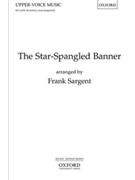 Star Spangled Banner by Smith John Stafford - Sargent Frank - Francis Scott Key for SSAA a cappella