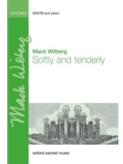Softly and Tenderly by Wilberg Mack for SSATB and Piano