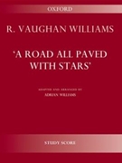 A Road All Paved with StarsA symphonic fantasyStudy score by Vaughan Williams Ralph for Orchestral Parts