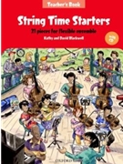 String Time Starters21 pieces for flexible ensembleTeacher's book + CD by Blackwell Kathy for String Ensemble Junior Level