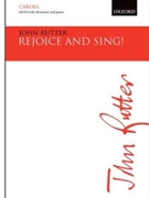 Rejoice and sing by Rutter John for SATB divisi and Piano