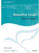 Beautiful Soup by Chapple Brian Lewis Carroll for SSA and Piano