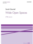 Wide Open Spaces by Quartel Sarah for TTBB and Piano