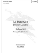La Berceuse by Bell Barbara - Rutter John - for SATB and Piano